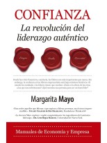 CONFIANZA. LA REVOLUCIÓN DEL LIDERAZGO AUTÉNTICO