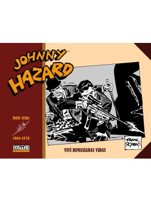 JOHNNY HAZARD 1968-1970 VIVI DEMASIADAS VIDAS