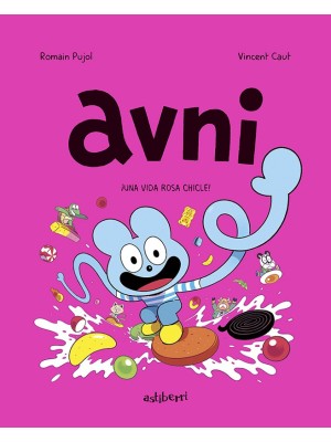 AVNI 6 ¡UNA VIDA ROSA CHICLE!