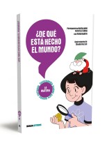 DE QUÉ ESTÁ HECHO EL MUNDO?