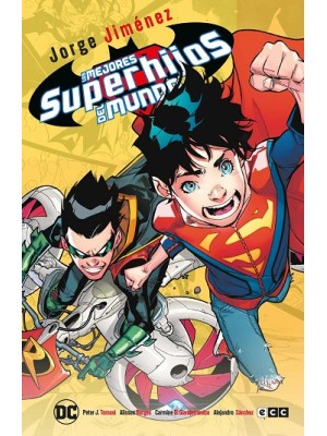 MEJORES SUPERHIJOS DEL MUNDO (GRANDES NOVELAS GRÁFICAS DC)