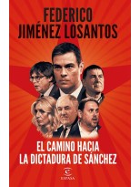 CAMINO HACIA LA DICTADURA DE SÁNCHEZ, EL