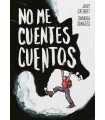 NO ME CUENTES CUENTOS