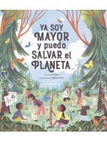 YA SOY MAYOR Y PUEDO SALVAR EL PLANETA