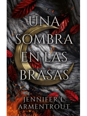 UNA SOMBRA EN LAS BRASAS