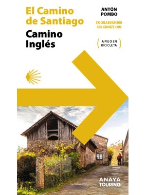 GUÍA DEL CAMINO DE SANTIAGO. CAMINO INGLÉS