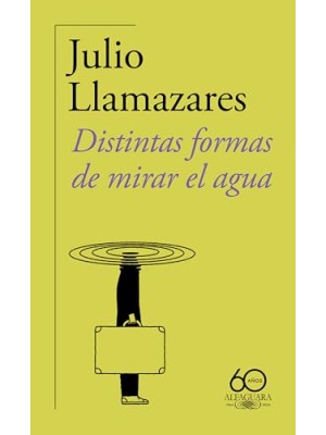 DISTINTAS FORMAS DE MIRAR EL AGUA