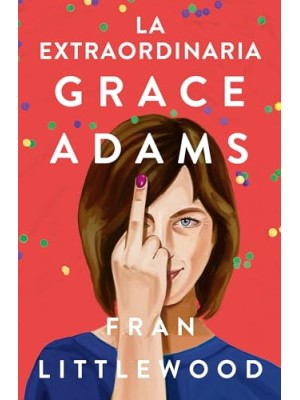 EXTRAORDINARIA GRACE ADAMS, LA