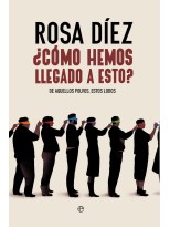 CÓMO HEMOS LLEGADO A ESTO?