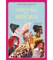 HEROÍNAS DE LA HISTORIA