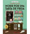 MORIR POR UNA TARTA DE FRESA (COZY MYSTERY)