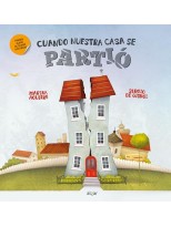 CUANDO NUESTRA CASA SE PARTIÓ