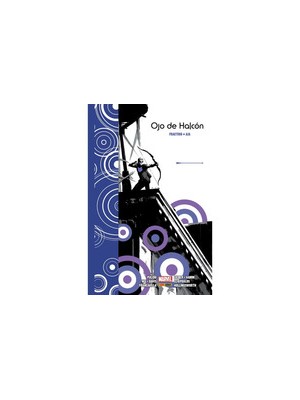 OJO DE HALCÓN DE MATT FRACTION Y DAVID AJA