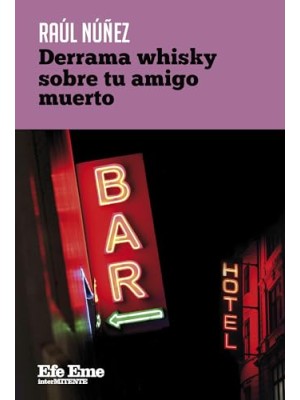 DERRAMA WHISKY SOBRE TU AMIGO MUERTO