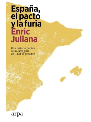 ESPAÑA, EL PACTO Y LA FURIA