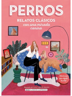PERROS. RELATOS CLÁSICOS CON UNA MIRADA CANINA
