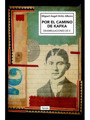 POR EL CAMINO DE KAFKA