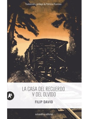 CASA DEL RECUERDO Y DEL OLVIDO, LA