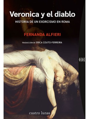 VERONICA Y EL DIABLO. HISTORIA DE UN EXORCISMO EN ROMA