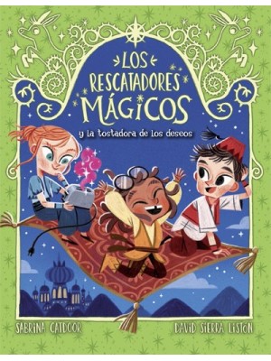 RESCATADORES MAGICOS 09 LA TOSTADORA DE LOS DESEOS