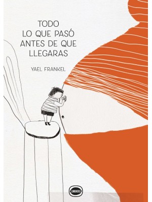 TODO LO QUE PASÓ ANTES DE QUE LLEGARAS