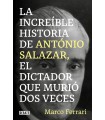 INCREIBLE HISTORIA DE ANTONIO SALAZAR, LA