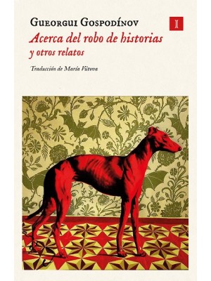 ACERCA DEL ROBO DE HISTORIAS Y OTROS RELATOS