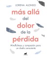 MAS ALLA DEL DOLOR DE LA PERDIDA