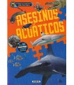 ASESINOS ACUÁTICOS