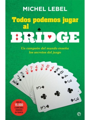 TODOS PODEMOS JUGAR AL BRIDGE
