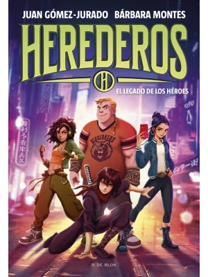 HEREDEROS 1 EL LEGADO DE LOS HÉROES