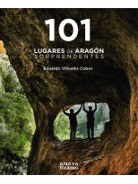 101 LUGARES DE ARAGÓN SORPRENDENTES