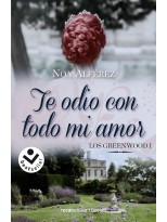 TE ODIO CON TODO MI AMOR (GREENWOOD 1)
