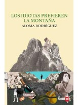 IDIOTAS PREFIEREN LA MONTAÑA, LOS