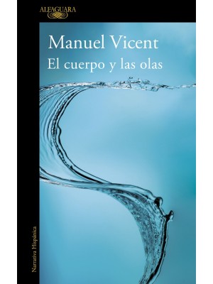 CUERPO Y LAS OLAS, EL