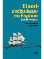 ANTIESCLAVISMO EN ESPAÑA Y SUS ADVERSARIOS