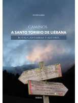 CAMINOS A SANTO TORIBIO DE LIEBANA