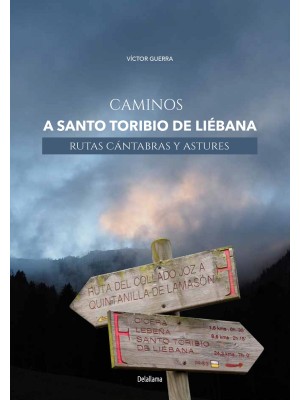 CAMINOS A SANTO TORIBIO DE LIEBANA