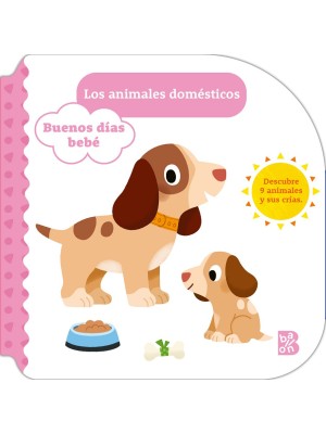 BUENOS DÍAS BEBÉ-LOS ANIMALES DOMÉSTICOS