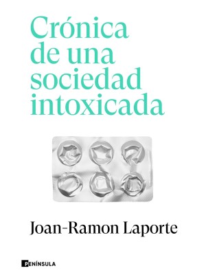 CRÓNICA DE UNA SOCIEDAD INTOXICADA