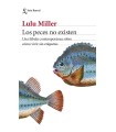 PECES NO EXISTEN, LOS