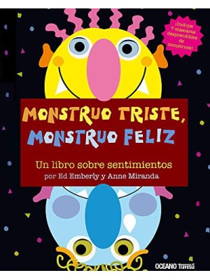 MONSTRUO TRISTE, MONSTRUO FELIZ