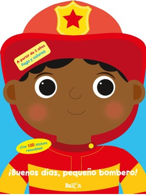 BUENOS DÍAS PEQUEÑO BOMBERO