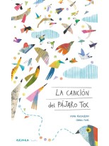 CANCIÓN DEL PÁJARO TOC, LA