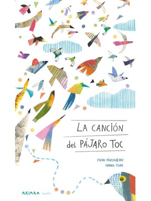 CANCIÓN DEL PÁJARO TOC, LA