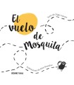 VUELO DE MOSQUITA, EL