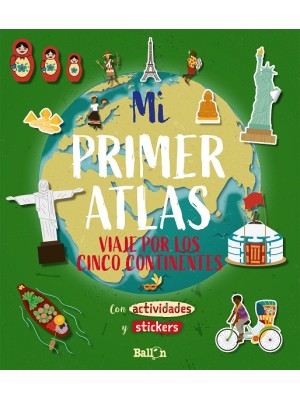 MI PRIMER ATLAS VIAJE POR LOS CINCO CONTINENTES