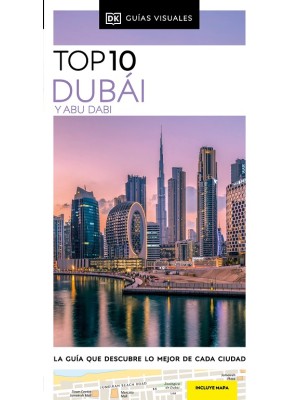 DUBÁI Y ABU DABI (GUÍAS VISUALES TOP 10)