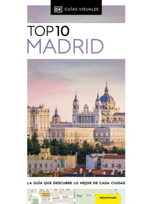 MADRID (GUÍAS VISUALES TOP 10)