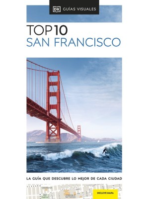 SAN FRANCISCO (GUÍAS VISUALES TOP 10)